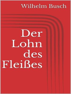 cover image of Der Lohn des Fleißes